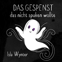 Das Gespenst das nicht spuken wollte - Halloween Bilderbuch fur Kinder