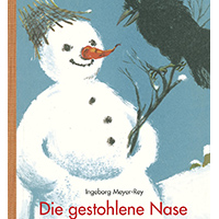 Die gestohlene Nase: Schneemann-Bilderbuch fur Kinder