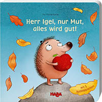 Herr Igel, nur Mut, alles wird gut! - Igel Bilderbuch