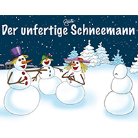 Der unfertige Schneemann - Schneemann-Bilderbuch fur Kinder