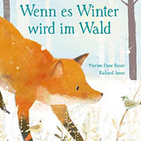 Wenn es Winter wird im Wald - Tiere im Winter Bilderbuch