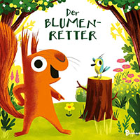 Der Blumenretter: Ein liebevolles Bilderbuch über zwei beste Freunde und die ersten Zeichen des Frühlings